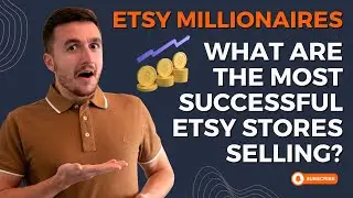 Etsy millionaires! What do the most successful Etsy stores Sell?