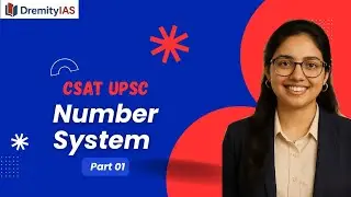 🔥 Number System for UPSC CSAT Prelims 2026 | Explained by Ayushi Yadav Ma&rsquo;am | DremityIAS