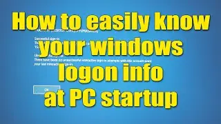 How to know your windows computer's last logon time at PC logon screen