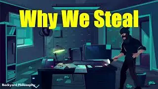 The Psychology & Ethics Of Stealing
