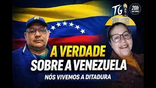 A VERDADE SOBRE A VENEZUELA -  Juan Carlos Hern&aacute;ndez e Mary Loren Diaz | TG Podcast #271
