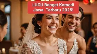 LUCU Banget Komedi Jawa Terbaru 2025!