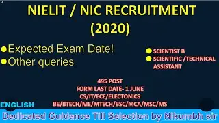 NIC EXAM DATE 2020 (SCIENTIST B AND TECHNICAL ASSISTANT A)