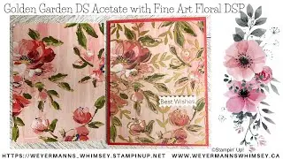 Golden Garden Designer Series Acetate with Fine Art Floral DSP