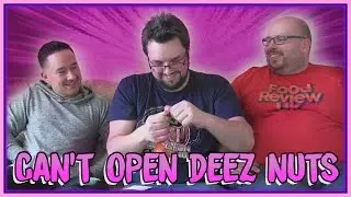 Can't Open Deez Nuts