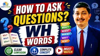 How to Ask Questions? WH Words in English Grammar अँग्रेजी में सवाल कैसे करें Part 2 Spoken English