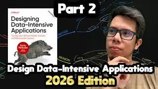Designing Data-Intensive Applications 2026 (Early Access) &ndash; Part 2 | Data Systems Design Basics