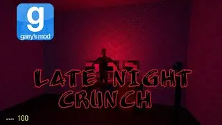 I'M SO HUNGRY....| Late Night Crunch Gmod Horror Map