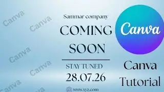 Canva Coming Soon Design Tutorial | Create Attractive Cards for Business & Branches
