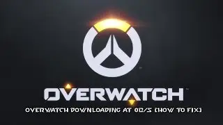 Overwatch Downloading At 0B/s [How to Fix]