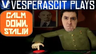 Don't Push The Button | Let's Play Calm Down Stalin Gameplay