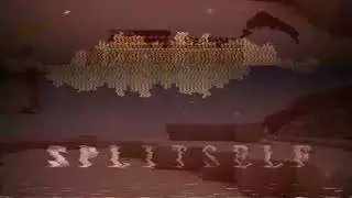 Split Self (Unknown Suffering Remix By Seraphim_Nex)