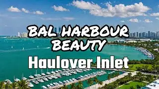 Miami Magic: Aerial Views of Haulover Inlet