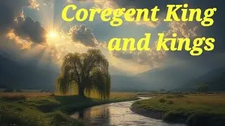 Coregent King and kings