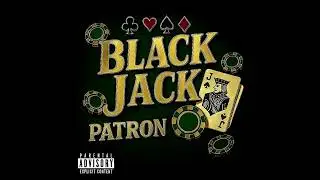 BLACK JACK - PATRON