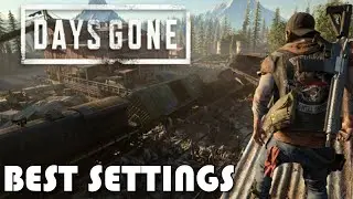 Days Gone PC - Best Settings and Performance Optimization Guide