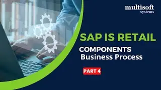 SAP IS Retail Training Online Overview | Part 4  | Multisoft Systems