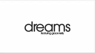 Reef of Fortune Family & Dylan Owen - Dreams (Ft. Grace Kelly)