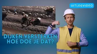 Dijken versterken, hoe doe je dat?