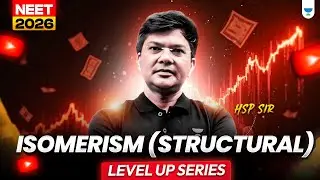 Isomerism ( structural ) | Level Up Series | HSP sir | #neet2026