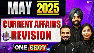 May Monthly Current Affairs 2025 Revision MCQs | May Most Important Current Affairs MCQs |EduTap