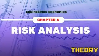 Risk Analysis || CHAPTER 6 || Theory|| Engineering Economics || IOE ||  6th sem