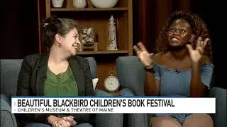 Beautiful Blackbird Children's Book Festival coming to Children's Museum & Theatre of Maine