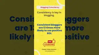 Consistency is key in blogging.