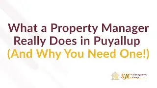 Top Reasons Smart Landlords in Puyallup Choose Us | SJC Property Management | WA Property Management