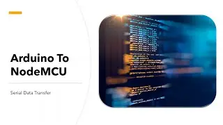 Sending Data From An Arduino To A NodeMCU | ArduinoJSON 5.13.2 | Serial Communication | DHT11