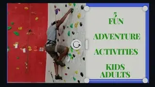 Extreme Adventure Activities for Kids and adults | Holiday Fun Activities | Keep kids entertained