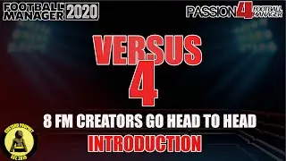 FM20 - Versus 4 -  A One Season Battle With 8 Creators Head-To-Head