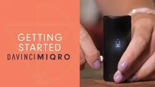 How To Get Started with Your MIQRO Vaporizer - DaVinciVaporizer.com