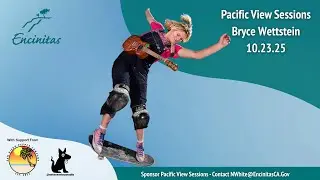 Pacific View Sessions #26: Bryce Wettstein & Friends 10-23-25