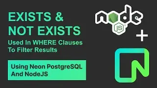 Neon PostgreSQL: How to Use EXISTS & NOT EXISTS in PostgreSQL Neon with Node.js