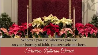 December 28, 2025 , Friedens Lutheran Church, Myerstown, PA, live stream