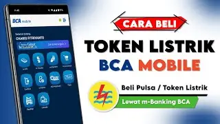 Cara Beli Token Listrik / Pulsa Listrik PLN di BCA Mobile Terbaru
