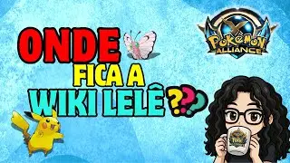 ONDE FICA A WIKI DO POKEALLIANCE? BORA DESCOBRIR - PKA POKEALLIANCE POKEMON