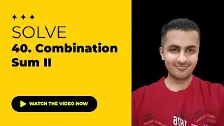 Solve 40. Combination Sum II - Java & C++ Solutions | August Challenge