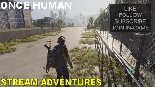 ONCE HUMAN - Leveling up from 24 to 33 | Full Gameplay