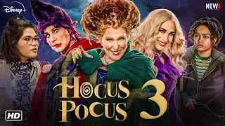 Hocus Pocus 3 Trailer - Disney+, Release Date, Cast, Spoilers, Preview, Hocus Pocus 2 Sequel Movie