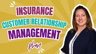 Insurance Customer Relationship Management Plans: Boost Client Satisfaction!