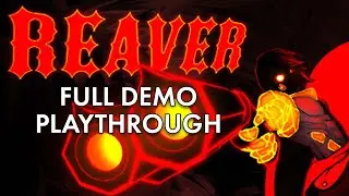 REAVER - Full Demo Playthrough!