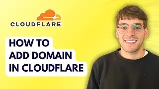 How to Add Domain in Cloudflare [2026 Full Guide