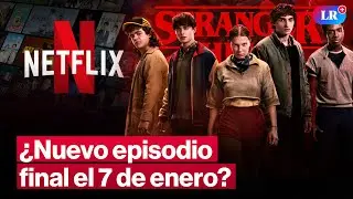 &iquest;Habr&aacute; nuevo episodio de Stranger Things el 7 de enero? &iquest;Qu&eacute; es 