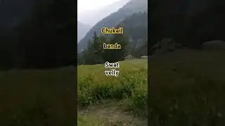 Chukail banda//beauty of swat#youtubeshorts #nature #beautiful #mountains #awaisbuttvlog