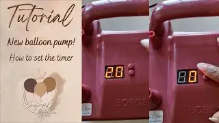 Tutorial | New balloon pump | How to set the timer? | Afforable professional balloon pump