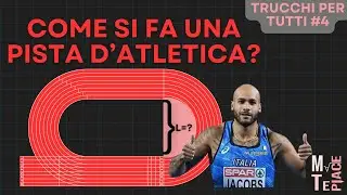 Come costruire matematicamente una pista d'atletica