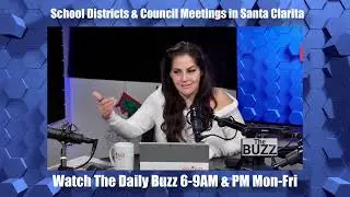 School Districts and Council Meetings | The Daily Buzz Santa Clarita