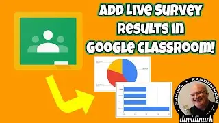 Tutorial: How to add live charts to Google Classroom - Add Survey Results to Google Classroom